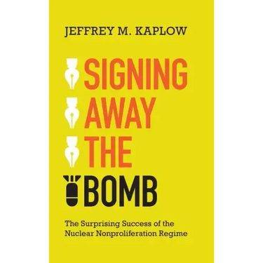 Signing Away the Bomb