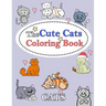 The Cute Cats Coloring Book: : Kids Coloring Book with Fun, Easy, and Relaxing Coloring Pages (Children's coloring books)