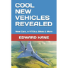 Cool New Vehicles Revealed: New Cars, e-VTOLs, Bikes & More