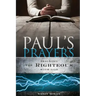 Paul's Prayers: Aligning the Righteous with God