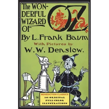 The Wonderful Wizard of Oz: (Illustrated first edition. 148 original full-color illustrations)