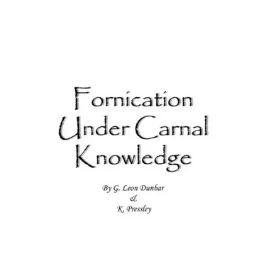 Fornication Under Carnal Knowledge