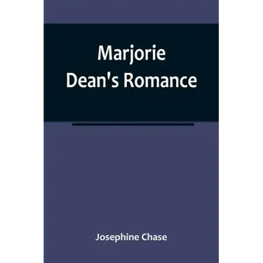 Marjorie Dean's Romance