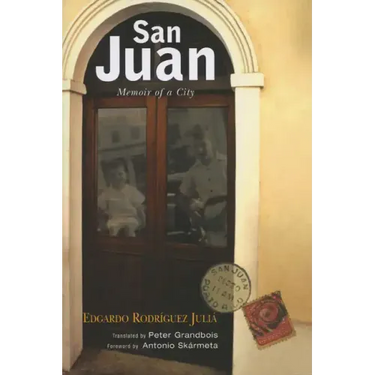 San Juan: Memoir of a City