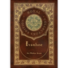 Ivanhoe (Royal Collector's Edition) (Case Laminate Hardcover with Jacket)