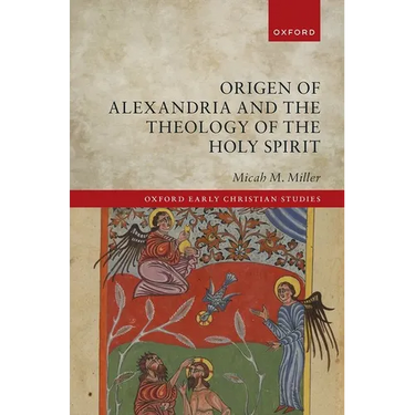 Origen of Alexandria and the Theology of the Holy Spirit