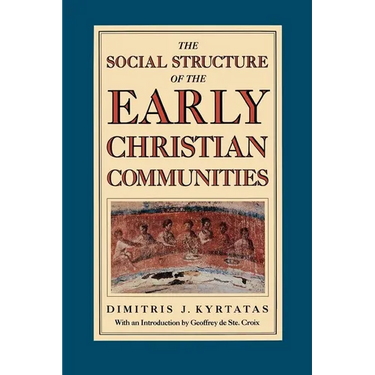 The Social Structure of the Early Christian Communities