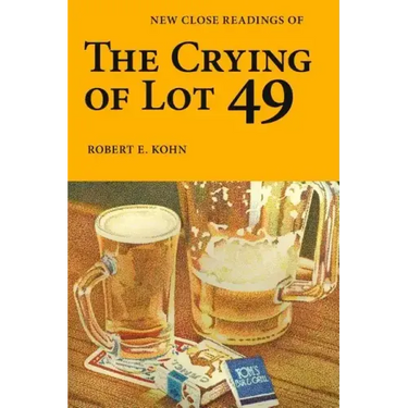 New Close Readings of The Crying of Lot 49