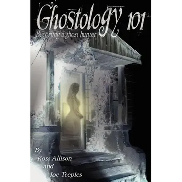 Ghostology 101