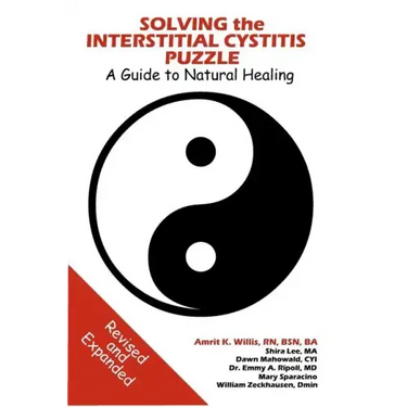 Solving the Interstitial Cystitis Puzzle: A Guide to Natural Healing