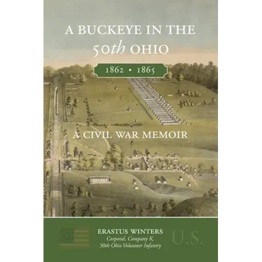 A Buckeye in the 50th Ohio: A Civil War Memoir
