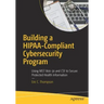 Building a Hipaa-Compliant Cybersecurity Program: Using Nist 800-30 and CSF to Secure Protected Health Information
