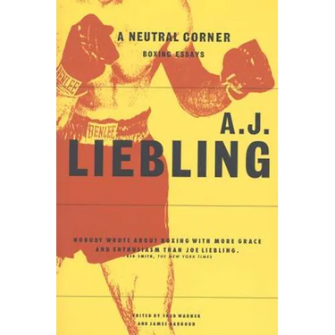 A Neutral Corner: Boxing Essays