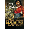 The Gladiator's Day of Grace