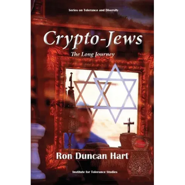 Crypto-Jews: The Long Journey