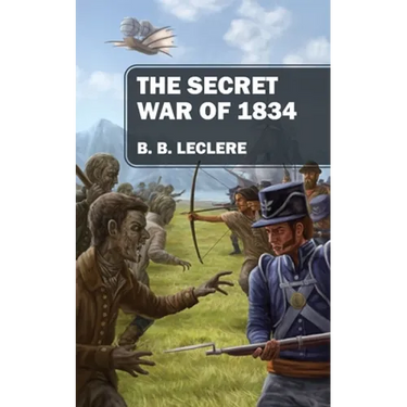 The Secret War of 1834