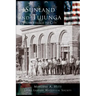 Sunland and Tujunga: From Village to City