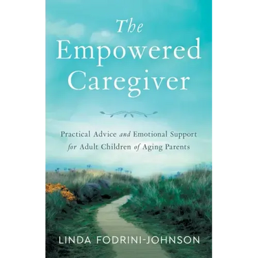 The Empowered Caregiver