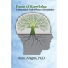 Forms of Knowledge: A Psychoanalytic Study of Human Communication