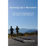 Running Life's Marathon: A Practical Commentary on the Letter to the Hebrews
