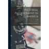 Pictorial Photography in America; 1922