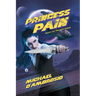 Princess Pain: Book I Of The Pain Series