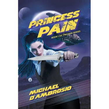Princess Pain: Book I Of The Pain Series