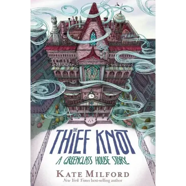 The Thief Knot: A Greenglass House Story