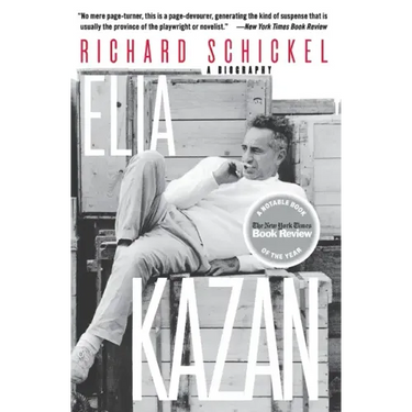 Elia Kazan: A Biography
