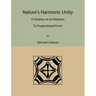 Nature's Harmonic Unity: A Treatise on Its Relation to Proportional Form