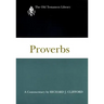 Proverbs: A Commentary