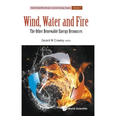 Wind, Water and Fire: The Other Renewable Energy Resources