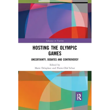 Hosting the Olympic Games: Uncertainty, Debates and Controversy
