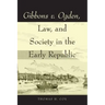 Gibbons v. Ogden, Law, and Society in the Early Republic
