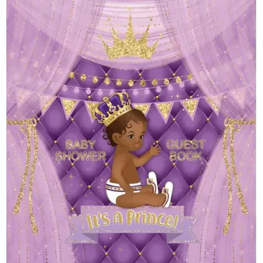 It's a Prince: Baby Shower Guest Book with African American Royal Black Boy Purple Theme, Wishes and Advice for Baby, Personalized with Guest Sign In