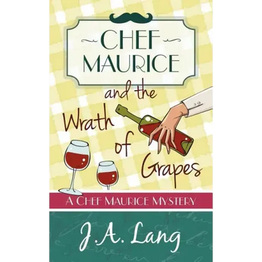Chef Maurice and the Wrath of Grapes