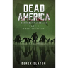 Dead America The Northwest Invasion Collection Part 2 - 6 Book Collection