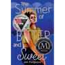 The Summer of Bitter and Sweet