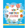 Kids Gratitude Journal: Journal for Kids to Practice Gratitude and Mindfulness