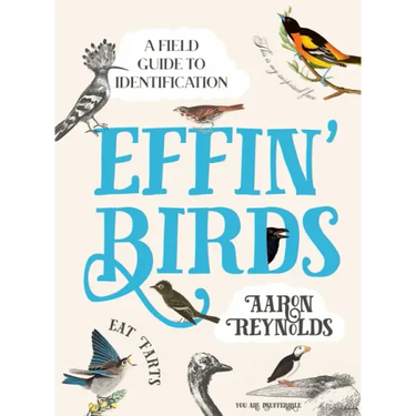 Effin' Birds: A Field Guide to Identification