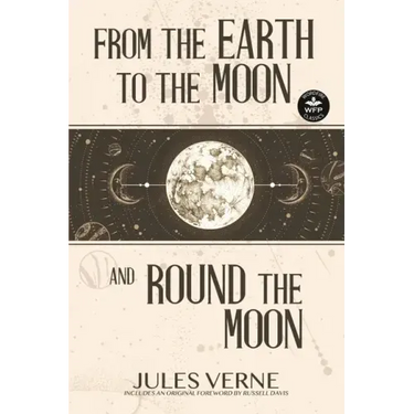From the Earth to the Moon and Round the Moon
