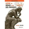 How to Read and Do Proofs