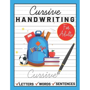 Cursive Handwriting for Adults: cursive book for adults