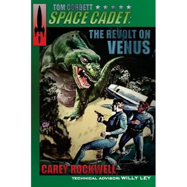 Tom Corbett, Space Cadet: The Revolt on Venus