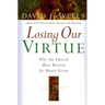 Losing Our Virtue