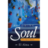 Becoming Soul: Seven Steps to Heaven