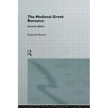 The Medieval Greek Romance