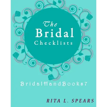 The Bridal checklists: The Portable guide Step-by-Step to organizing the bridal budget