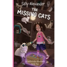 The Missing Cats: A Caitlin & Rio Adventure