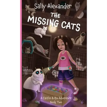 The Missing Cats: A Caitlin & Rio Adventure